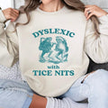 Dyslexic With Tice Nits, Funny Dyslexia Sweatshirt, Frog T Shirt, Dumb  Shirt, Stupid Vintage Shirt, Sarcastic Cartoon...