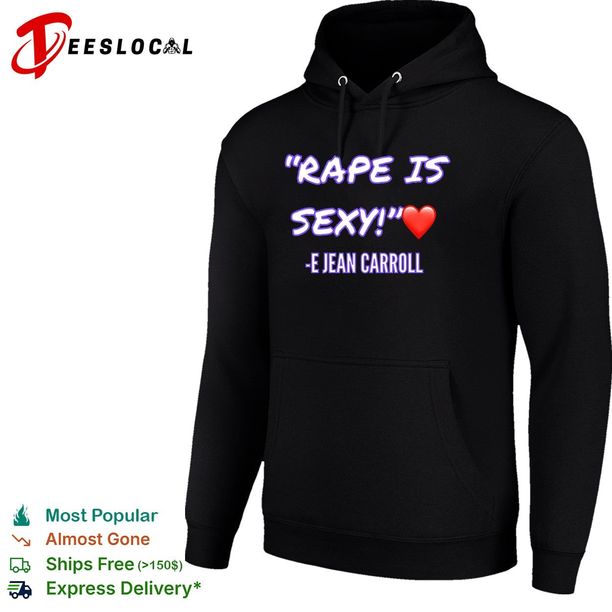 E Jean Carroll Rape Is Sexy political shirt