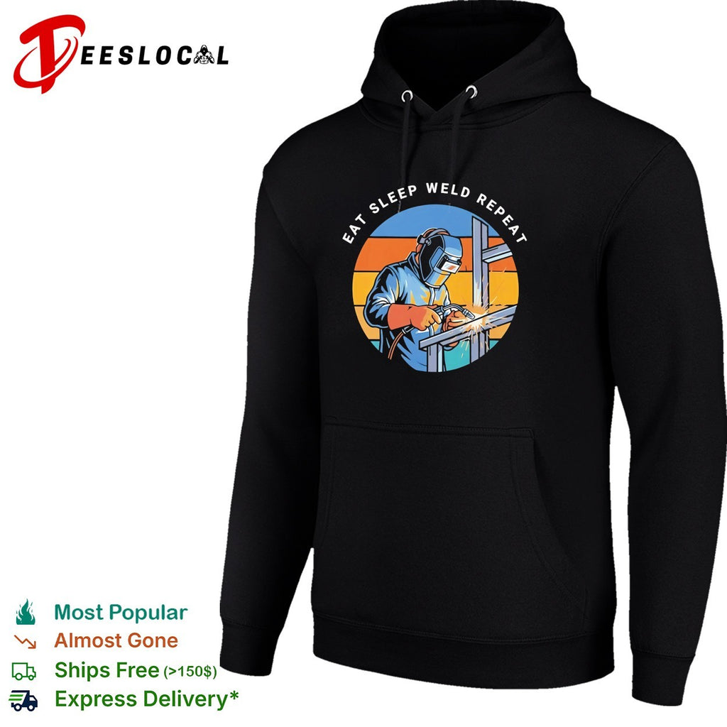 Eat sleep weld repeat welder shirt