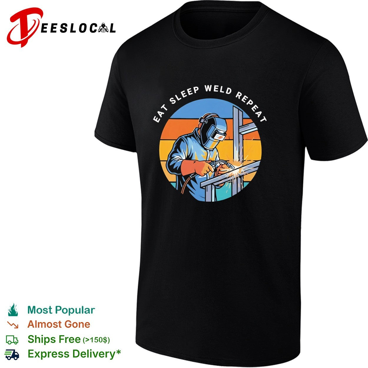 Eat sleep weld repeat welder shirt