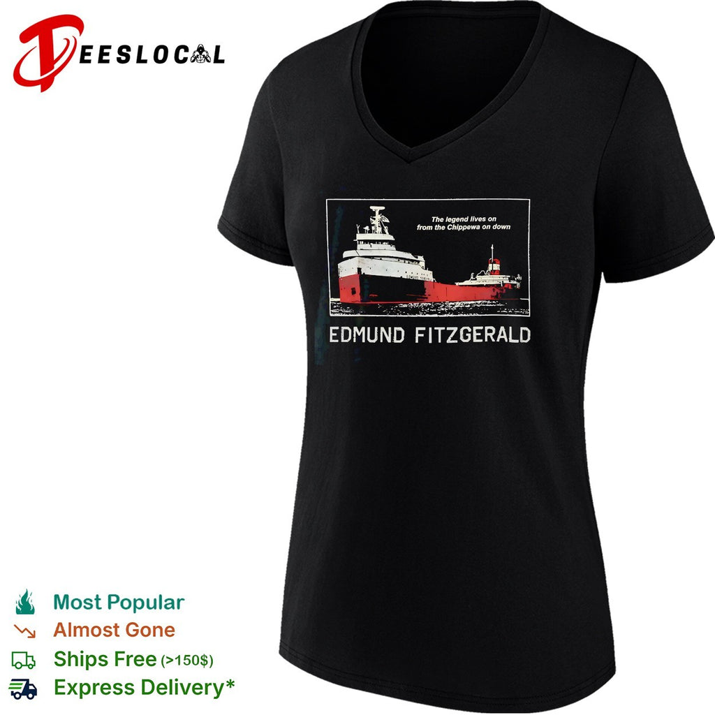 Edmund Fitzgerald the legend lives on the Chippewa on down shirt