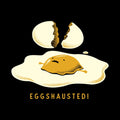 Egghausted Exhausted Funny Egg