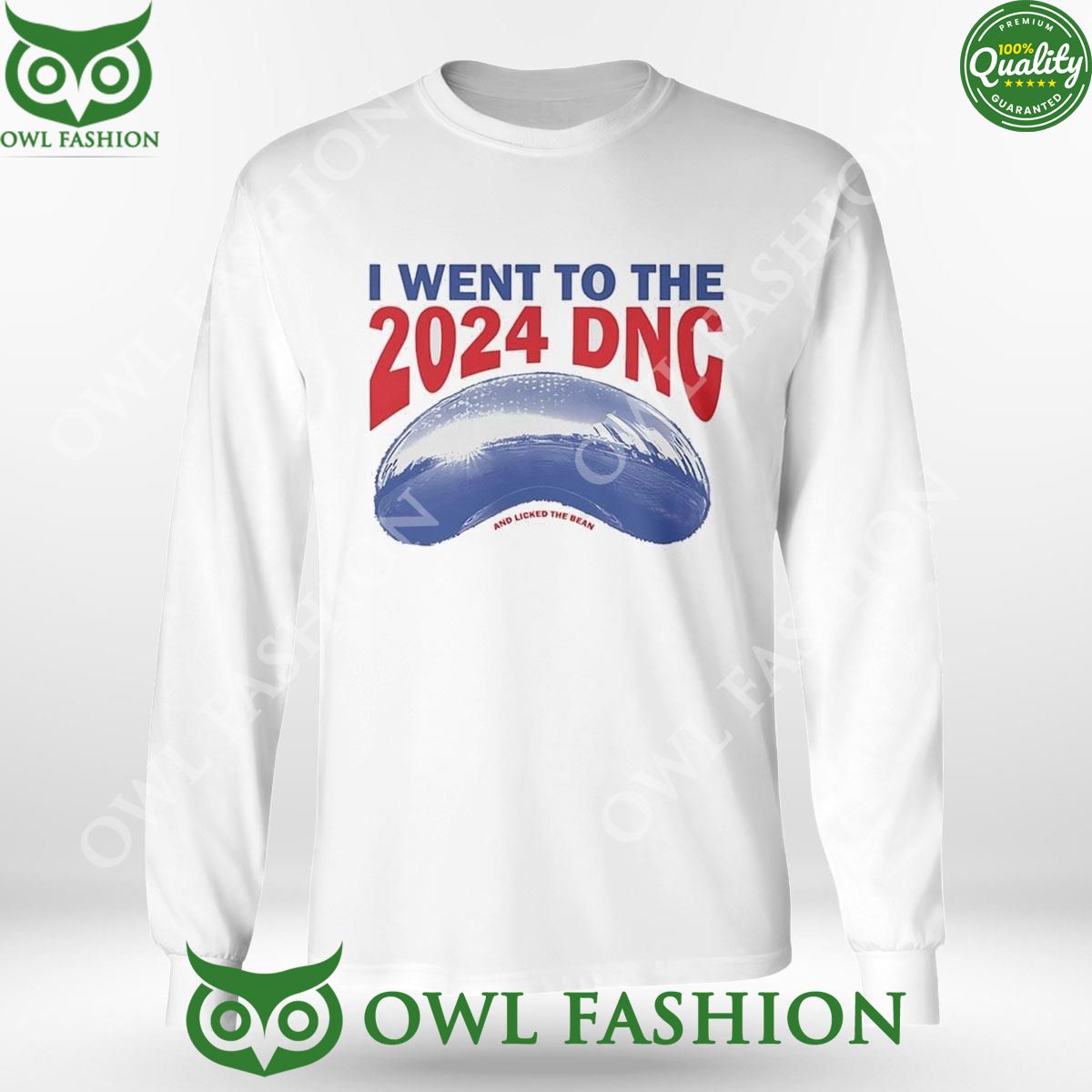 I Went To The 2024 Dnc And Licked The Bean Limited Tshirt