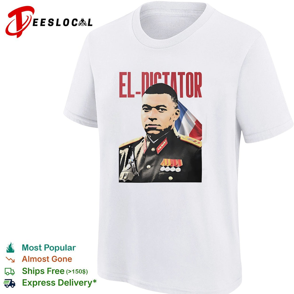 El Dictator Kylian Mbappe France flag Funny Soccer Fan shirt
