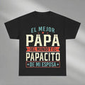 El Mejor Papa del Mundo Yel Shirt, Fathers Day Shirt, Father's Day Giff, My Dad is My Hero Shirt, Papacito De Mi Esposa...