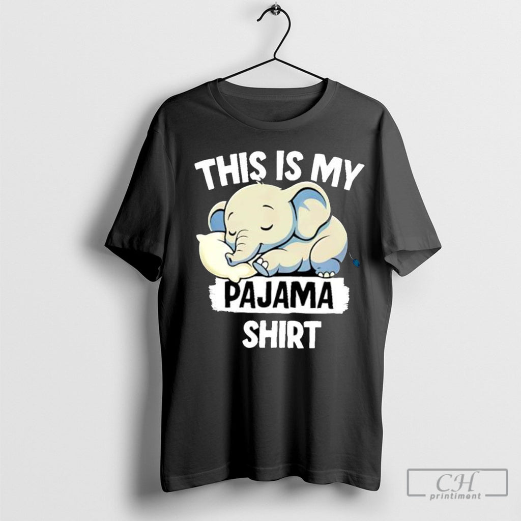 Elephant This Is My Pajama Shirt Shirt