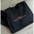 Embrace Neurodiversity Embroidered Sweatshirt Mental Health Sweatshirt Embroidered Crewneck Trendy Sweatshirt Positive...