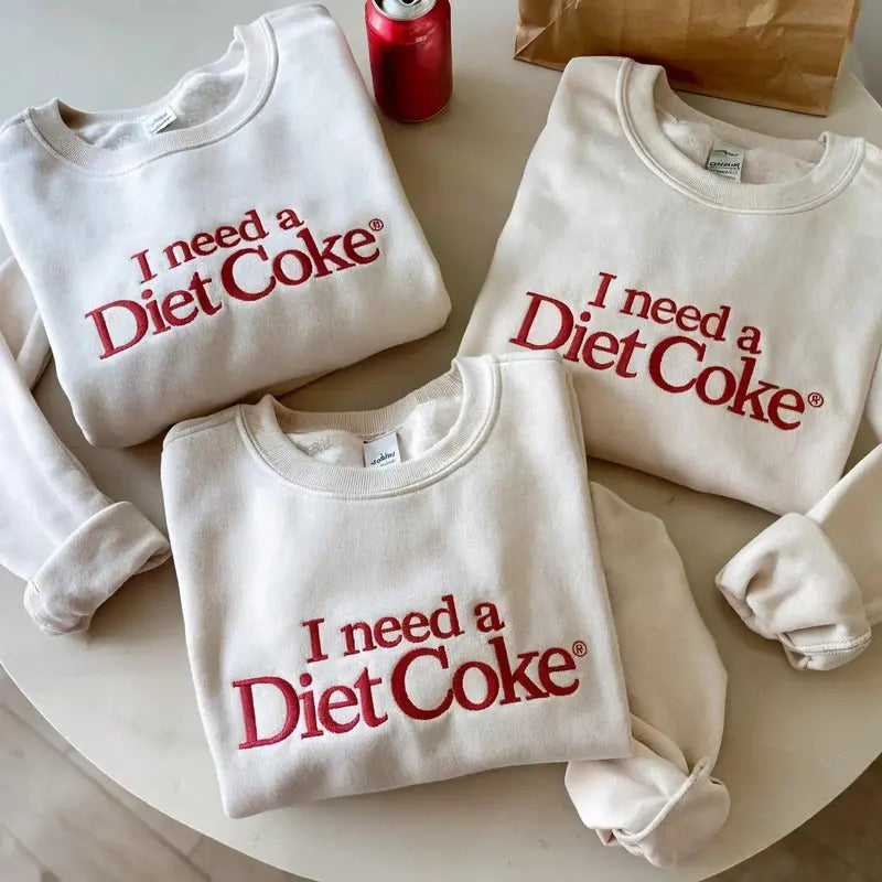Embroidered I NEED A DIET COKE Sweatshirts, Trendy Sweatshirt, Diet Coke Bottles, Gift for Diet Coke Lover, Soda Gift...