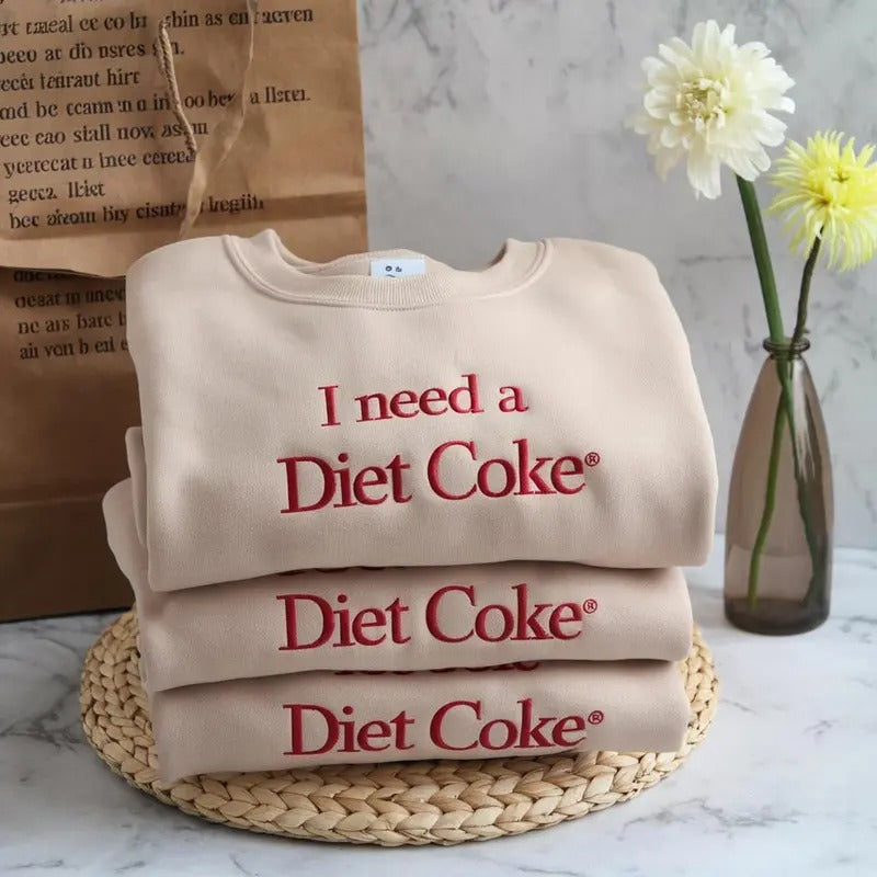 Embroidered I NEED A DIET COKE Sweatshirts, Trendy Sweatshirt, Embroidery Sweatshirt, Bride Gift Embroidered I NEED A...