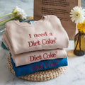 Embroidered I Need A D1et C0ke Sweatshirt, D1et C0ke Sweater, Gift for D1et C0ke Lover, Soda Gift Shirt Hoodie