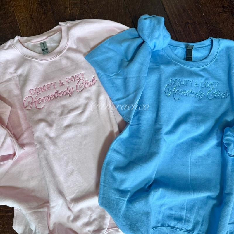 Embroidered Sweatshirt, Comfy Cozy Homebody Club, Comfy Sweatshirt T-Shirts, Hoodie | RetroVerseTees.com