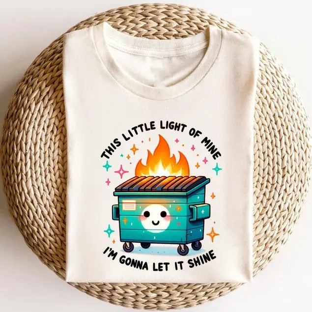 Emotional Dumpster Fire T-Shirt for Men - This Little Light of Mine