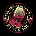 Emotional Support Beverage Wine