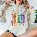 Equal Rights Tshirt Sweatshirt Hoodie, Book Flower Shirt, Equality Peace Love Kindness, Women Rights Shirt, Unisex...
