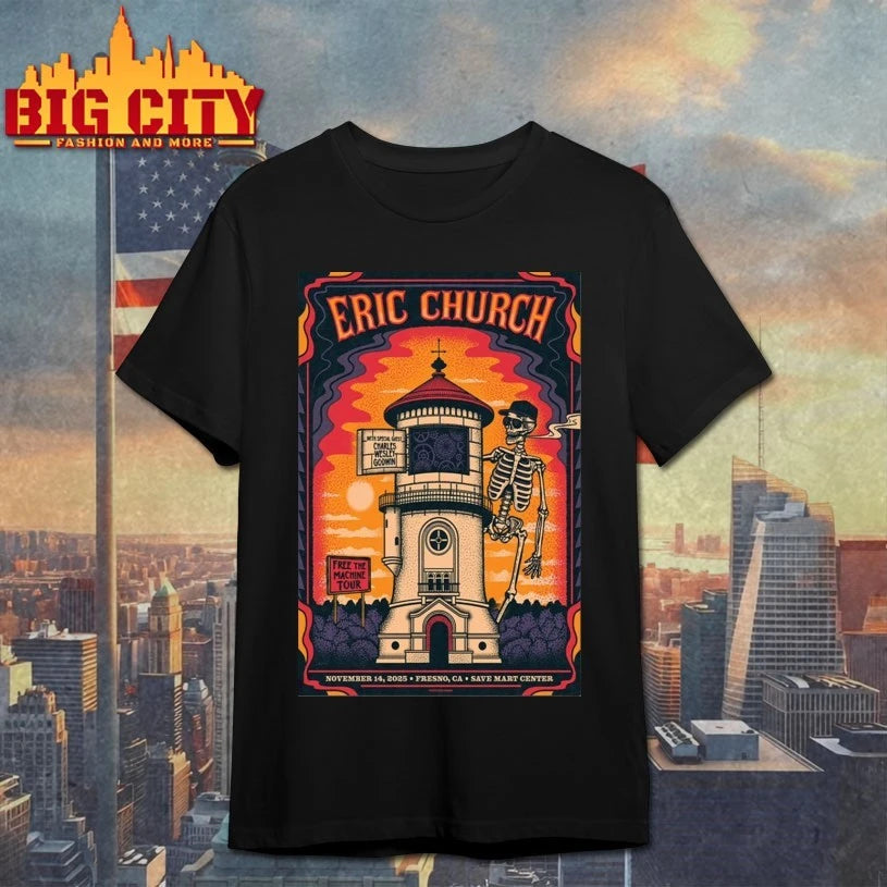 Eric Church Fresno CA On Nov 14 2025 Event Poster Shirt