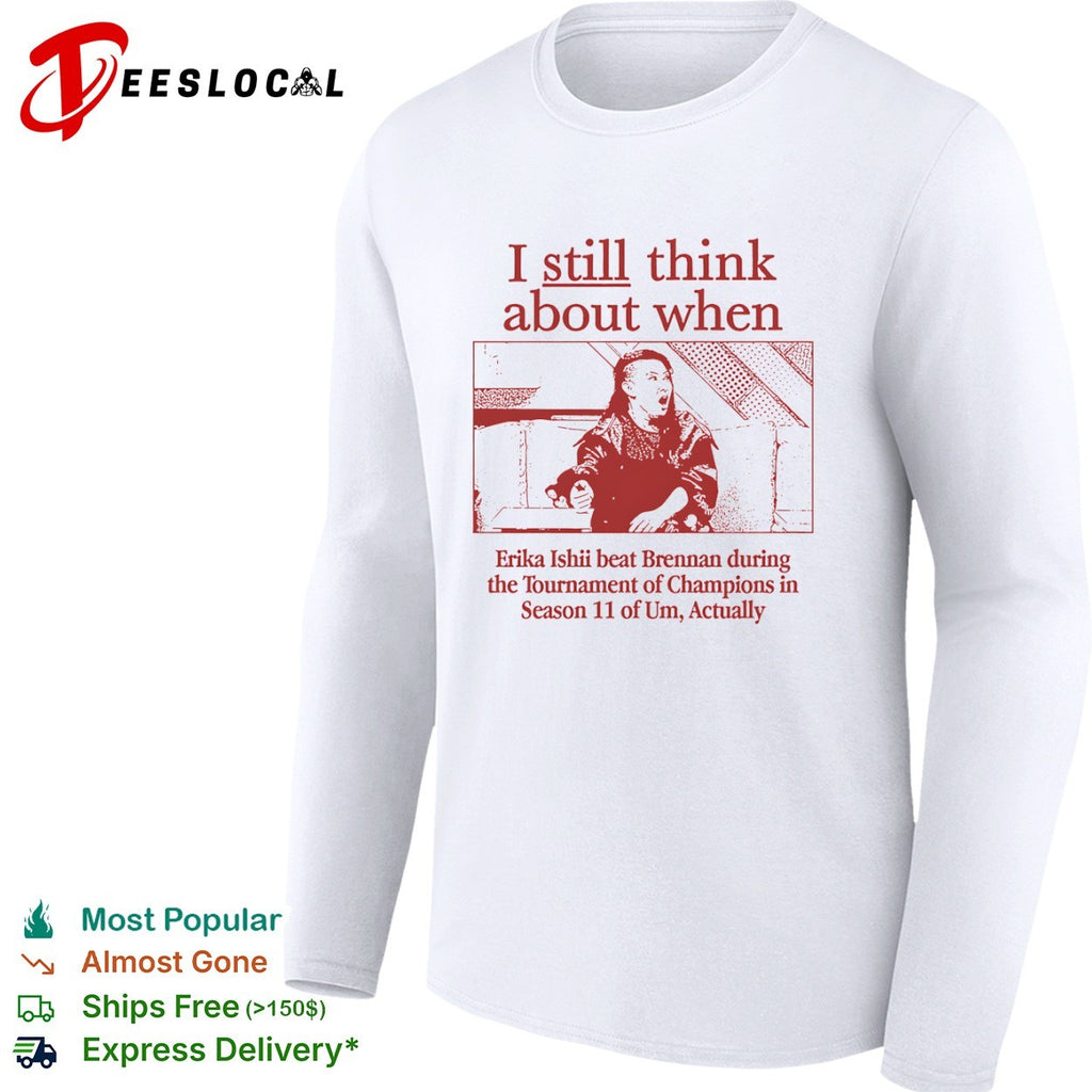 Erika Ishii Beats Brennan in Um Actually Tournament of Champions shirt