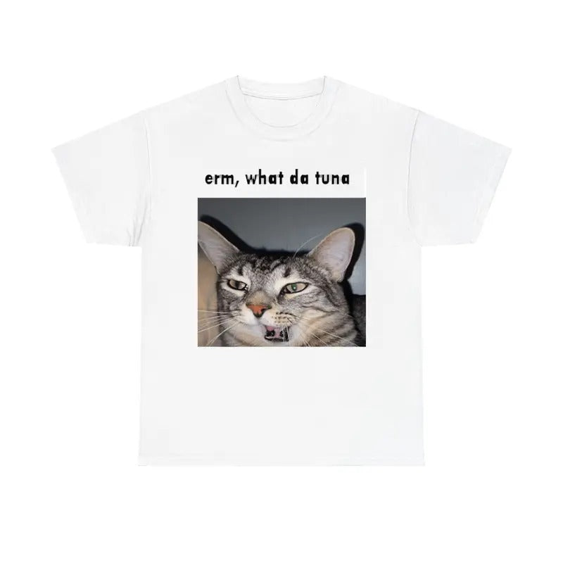 Erm What Da Tuna Cat Shirt, Funny Cat Tee, Meme Cat Hoodie, Sweatshirt | RetroVerseTees.com