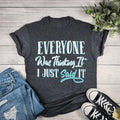 Everyone Was Thinking It Graphic T-shirt Hoodie, Sweatshirt | RetroVerseTees.com