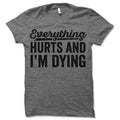 Everything Hurts Gunpla brand Swoosh'Bat brand Dying T-Shirt. Funny Workout Shirt. Fitness Apparel. Casual Clothing...