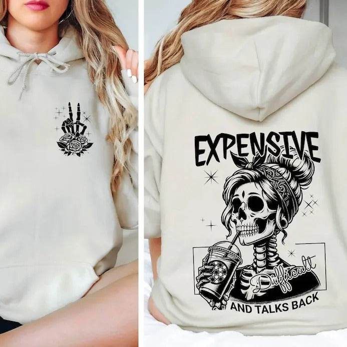 Expensive Difficult And Talks Back Hoodie, Mom Skeleton Hoodie, Trendy Front And Back Hoodie T-Shirts, Sweatshirt