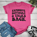 Expensive Difficult and Talks Back Graphic T-shirt Hoodie, Sweatshirt | RetroVerseTees.com