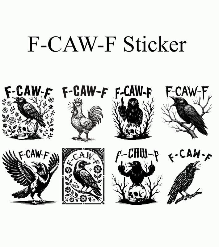 F-CAW-F Crow Sticker,  Funny Crow Sticker, Raven Lover Gift, Funny Raven Sticker T-Shirts, Hoodie, Sweatshirt