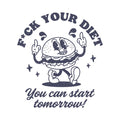 F Ck Your Diet