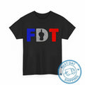 FDT Funny Unisex T-Shirts, Anti Trump Feminist Shirts Hoodie, Sweatshirt | RetroVerseTees.com