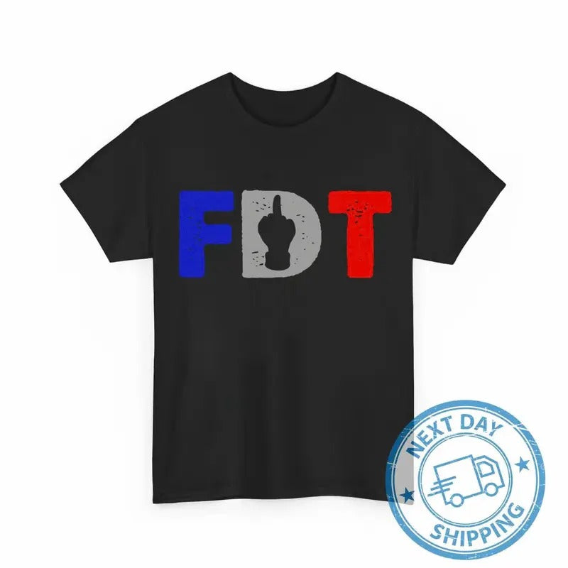 FDT Funny Unisex T-Shirts, Anti Trump Feminist Shirts Hoodie, Sweatshirt | RetroVerseTees.com