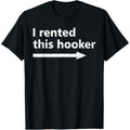 FOG Swoosh Rented This Hooker, Funny Adult Humor Saying T-Shirt Hoodie, Sweatshirt | RetroVerseTees.com