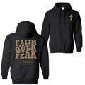 Faith Over Fear Christian Hoodie Sweatshirt T-Shirt, Christian Hoodie, Jesus Shirt For Men, For Women | RetroVerseTees.com