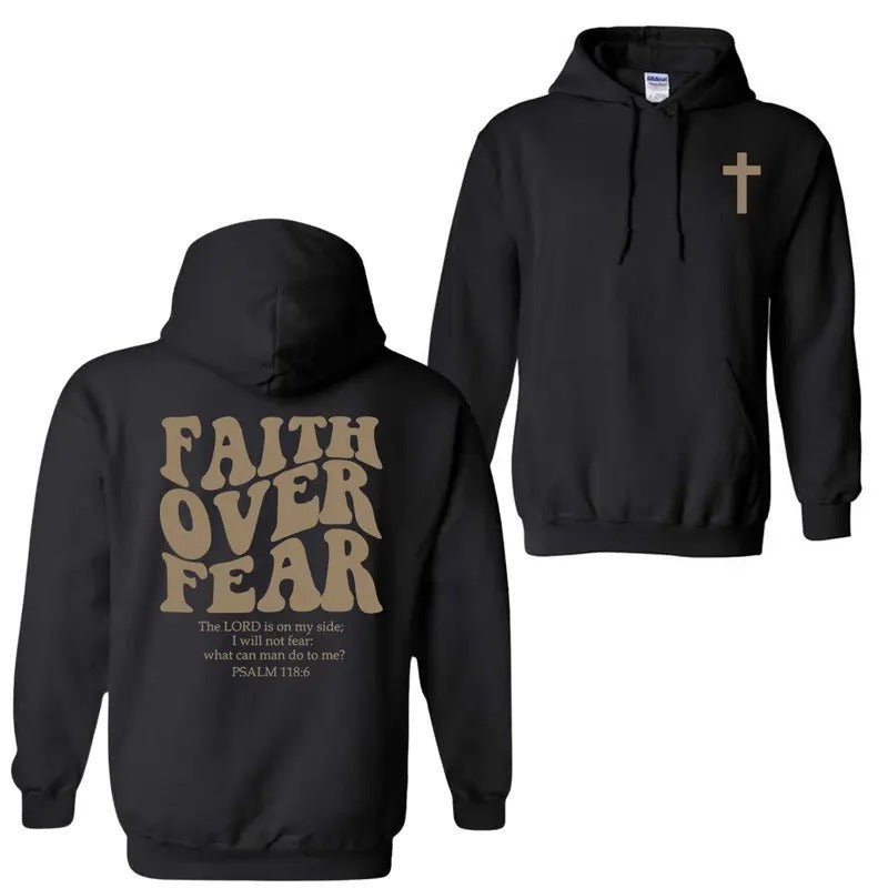 Faith Over Fear Christian Hoodie Sweatshirt T-Shirt, Christian Hoodie, Jesus Shirt For Men, For Women | RetroVerseTees.com