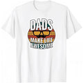 Fashion Designer T-Shirts - Cotton Graphic Tees with Dads Make Life Awesome Tee
