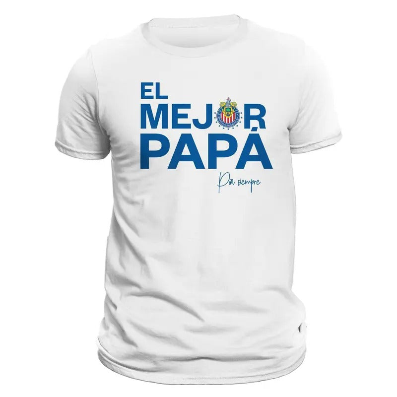 Father's Day Chivas Del Guadalajara El Mejor Papá Por Siempre T-Shirt Hoodie, Sweatshirt | RetroVerseTees.com