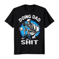 Father's Day Doing Dad Shit Funny Men's T-Shirt Crewneck Casual Hoodie, Sweatshirt | RetroVerseTees.com