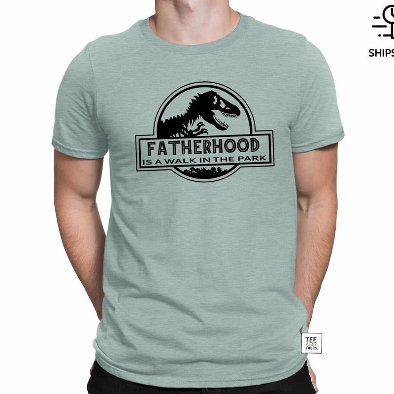 Fatherhood Is A Walk In The Park , Gift For Dad From , Fatherhood Shirt , Dinosaur Dad Shirt , FatherS Day Shirt , DadS...