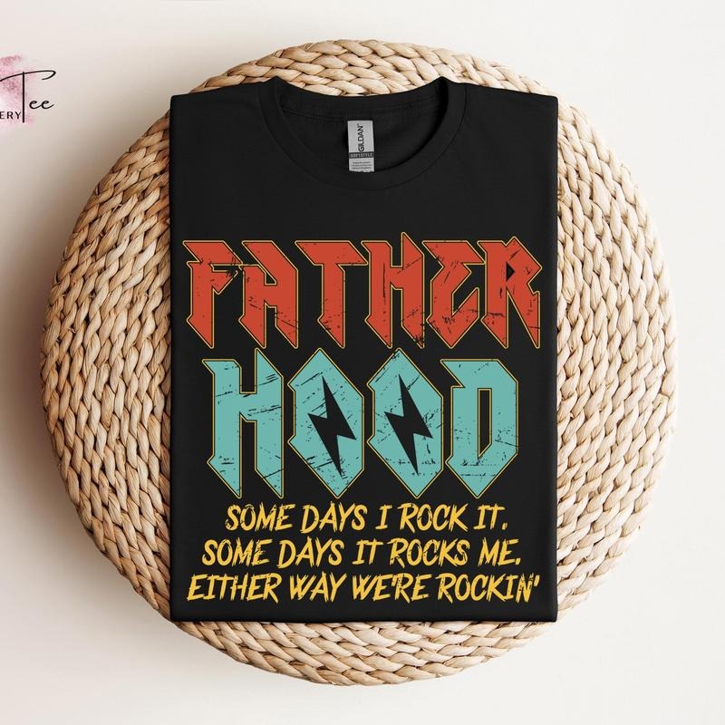 Fatherhood TShirt, Somedays I Rock It Somedays It Rocks Me Eıther Way WeRe Rockin, Funny Dad Shirt, Fathers Day Gift,...