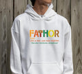 Fathor T Shirt Hoodie Sweater Fathor Sweatshirt Dad Shirt Shirt For Dad Father's Day Tee Shirt Dad Gifts From Daughter...