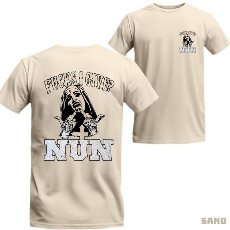 Fcks I Give Nun' T-shirt - Fun Bold Graphic, Religious-Inspired Shirt for Those Who Love Edgy Statements Hoodie, Sweatshirt