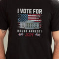 Felon for President, 2024, Conservatives Shirt, Whitehouse, House Arrest, Patriot Shirt Hoodie, Sweatshirt