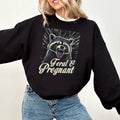 Feral and Pregnant Racoon Sweatshirt, Pregnancy Humor Feral Racoon Tshirt Funny Maternity Mom To Be Sweatshirt Hoodie