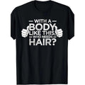 Figure like This Who Needs Hair Shirt Bald Man Dad Gift T-shirt made in usa Hoodie, Sweatshirt | RetroVerseTees.com