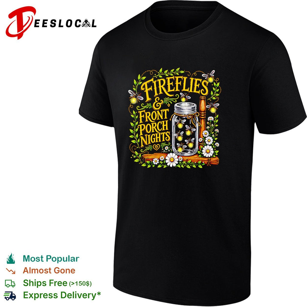 Fireflies and front porch nights mason jar shirt