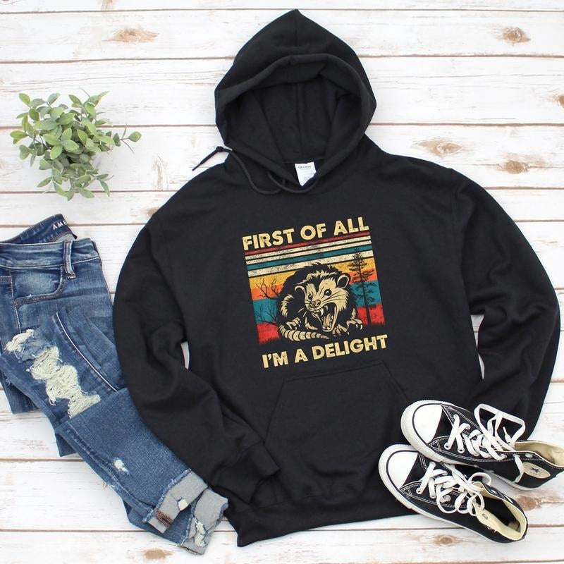 First Of All I'm A Delight Sarcastic Angry Opossum Lover Hoodie Cotton T-Shirts, Sweatshirt | RetroVerseTees.com