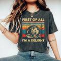 First Of All I'm A Delight Sarcastic Angry Opossum Lover Shirt, Funny Animal, Cute Sarcastic Shirt, Sarcastic Self Love,...