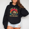 First Of All I'm A Delight, Graphic Hoodie Casual Street Style Fleece Pullover Hooded Sweatshirt For Women For Men,...