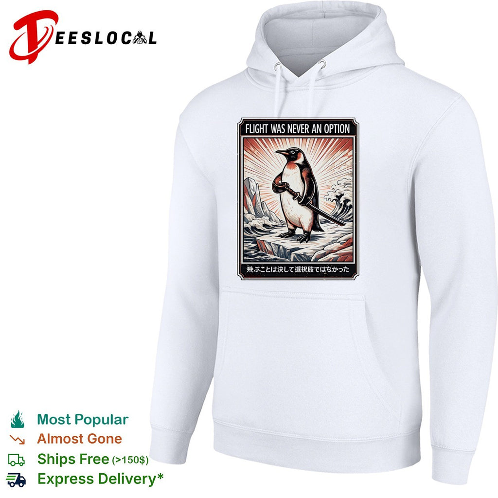 Flight was never an option penguin samurai sword shirt