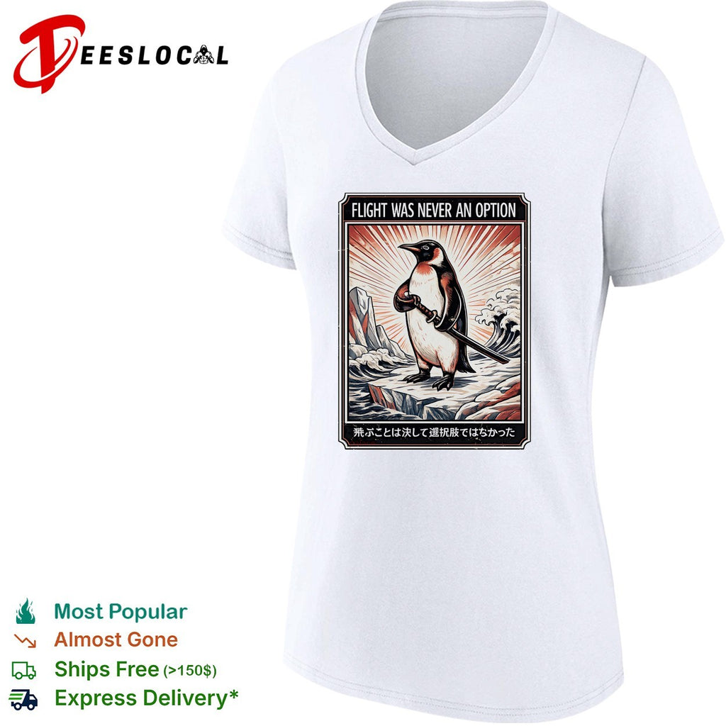 Flight was never an option penguin samurai sword shirt