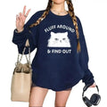 Fluff Around Sarcastic Funny Sweatshirt Casual Street Style Fleece Fabric Crewneck Pullover Sweatshirt Tops Trendy for...
