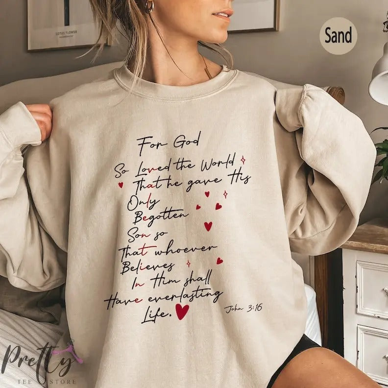 For God So Loved The World Sweatshirt, Valentines Bible Verse Shirt, Christian Valentine's Clothing, Religious Hoodie,...